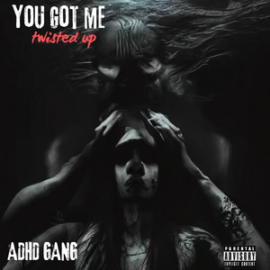 ADHD GANG - PLAY THIS WHEN I AM GONE