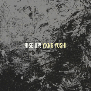 Yxng Yoshi — Rise up!