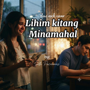 Lihim kitang Minamahal by Seth pacaanas