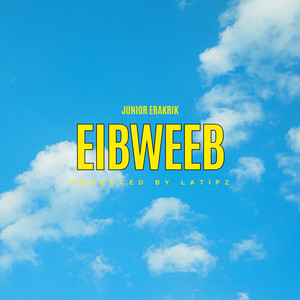 LATIPZ & Junior Erakrik - Eibweeb