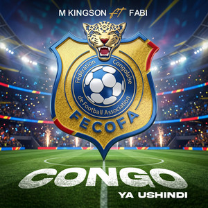 Congo Ya Ushindi by M Kingson, Fabi