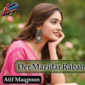 Atif Maqpoon - Der Mazidar Rabab