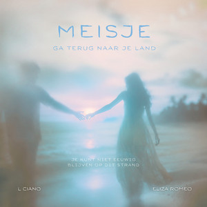 Meisje, Ga Terug Naar Je Land by Eliza Romeo, L CIANO