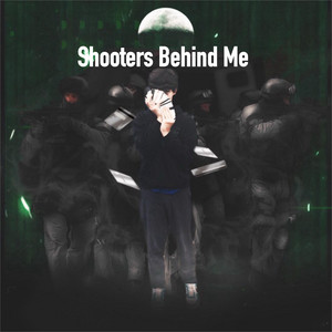 Shooters Behind Me