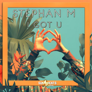 I Got U by Stephan M