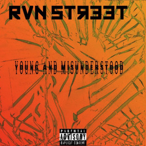 Young & Misunderstood (remix) by RVN Street