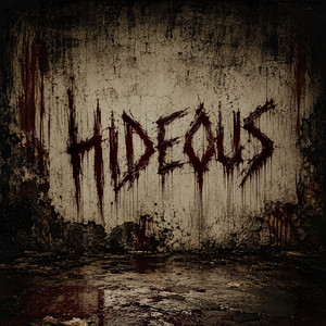 Hideous by Shakaitis