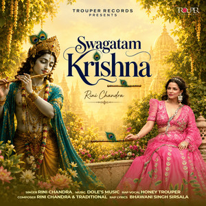 Swagatam Krishna by Rini Chandra, Honey Trouper