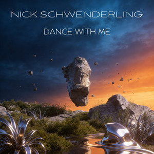 Dance with Me by Nick Schwenderling
