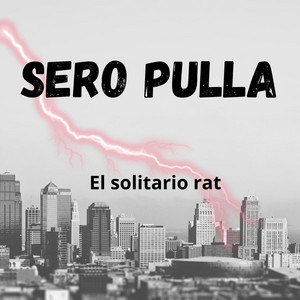 sero pulla by EL SOLITARIO RAT