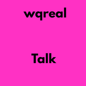 Talk by Wqreal, Obot ita