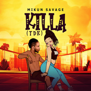 Killa (TDK) by Mikun Savage