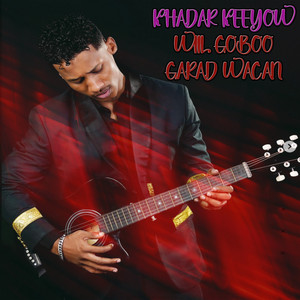 Khadar Keeyow - Wiil Goboo Garad Wacan