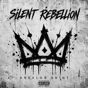 Silent Rebellion by DREXLOR SAINT