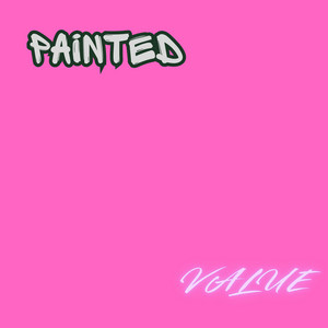 Painted Value by Faithk