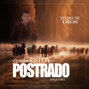 Huayno Cristiano - Postrado en la cama Yelmo de Dios