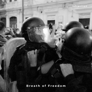 Infraction Music - Breath Of Freedom