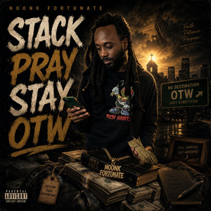 Stack Pray Stay OTW by Noonk Fortunate