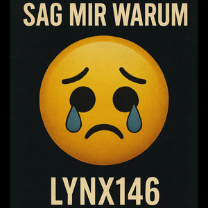 Sag mir warum by LYNX146