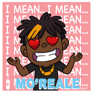 I MEAN by Mo'Reale