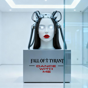 Dance With Me by Fall of a Tyrant