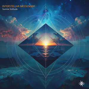 Sunrise Solitude by Interstellar Messenger, Cosmicleaf