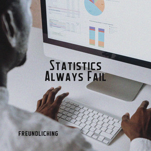 Freundliching - Statistics Always Fail