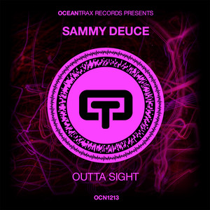 Outta Sight - Original Mix by Sammy Deuce