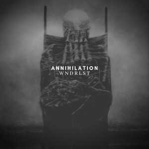 Annihilation by WNDRLST