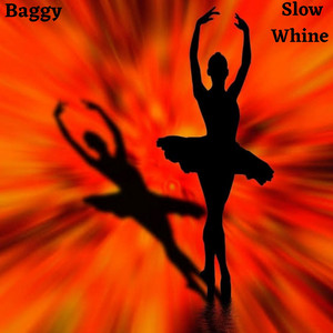Slow Whine by Baggy Rashid