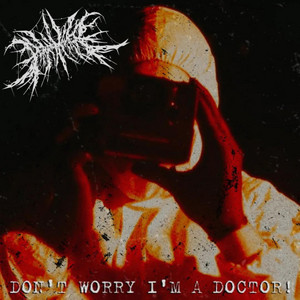 Don't Worry I'm A Doctor! by Peacemaker FL