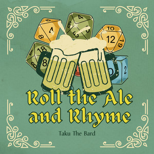 Roll the Ale and Rhyme by Taku The Bard