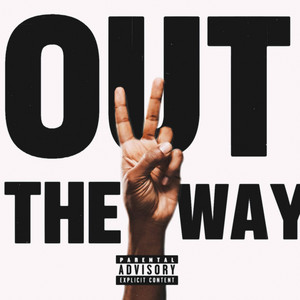 Out The Way (feat. JVDEN)