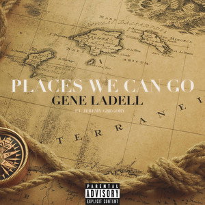 Places We Can Go by Gene Ladell
