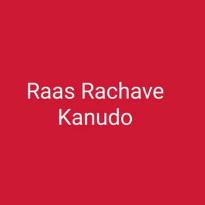 Raas Rachave Kanudo