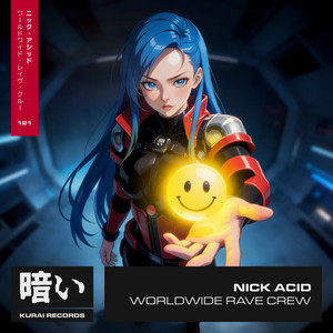 Worldwide Rave Crew by Nick Acid