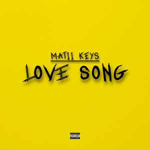 Matii Keys - Love Song