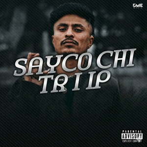 Sayco Chi Treep by Mc Sayco