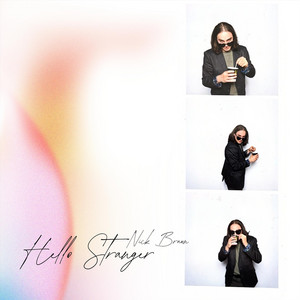 Hello Stranger by Nick Braun
