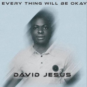 Everything Will Be Okay