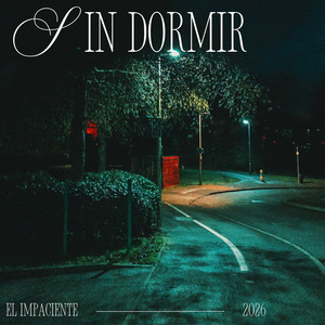 Sin Dormir by El Impaciente