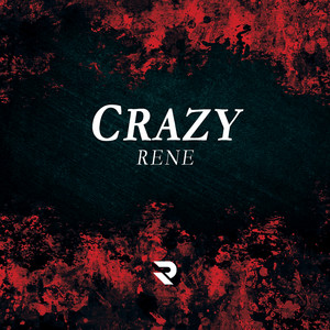 Crazy by Rene
