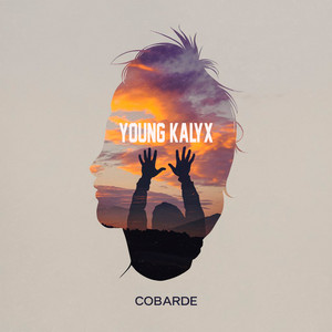 cobarde by YOUNG KALYX