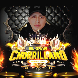 EL GRAN CHORRILLANO - Tu Ausencia