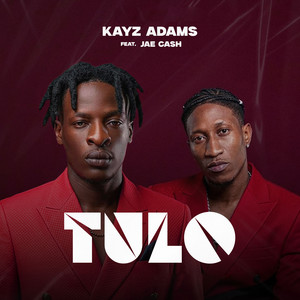 Kayz Adams - TULO (feat. Jae Cash)