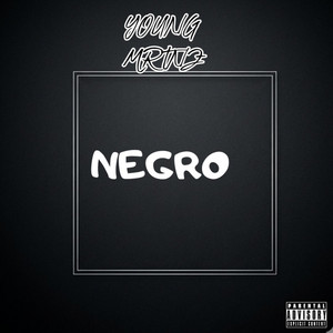 NEGRO by YOUNG MRTNZ
