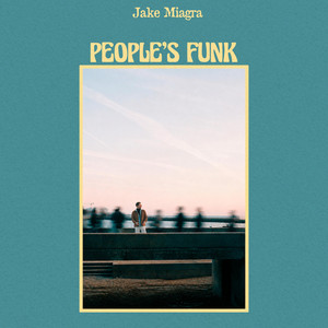 People's Funk by Jake Miagra
