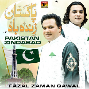 Fazal Zaman Qawal - Pakistan Zindabad