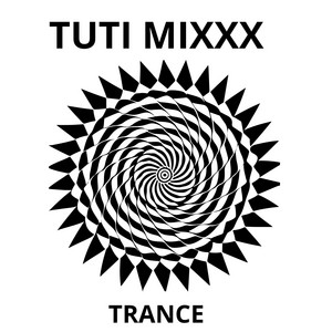 TRANCE by TUTI MIXXX