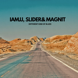 Different Kind Of Blues by IAMJJ, Slider & Magnit